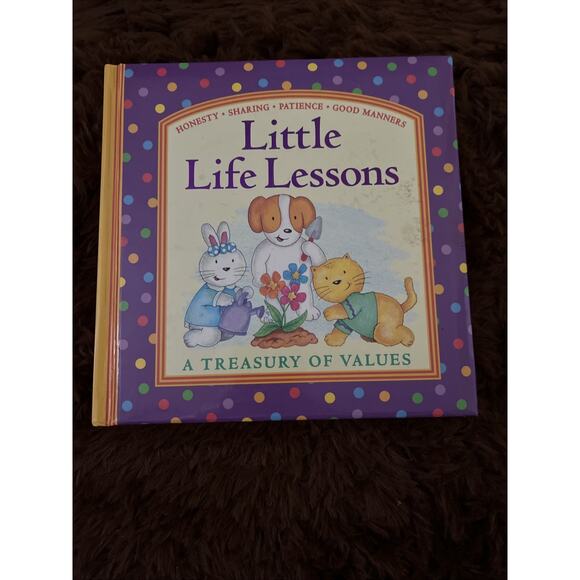 Little Life Lessons Treasury of Values Honesty Sharing Patience Manners Hardcove - Picture 1 of 15